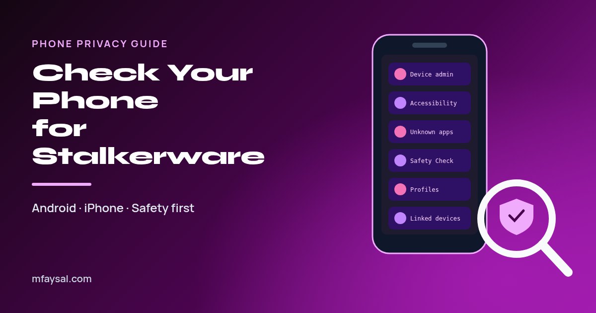 Cover image for How to Check Your Phone for Stalkerware (Android and iPhone, Step by Step)