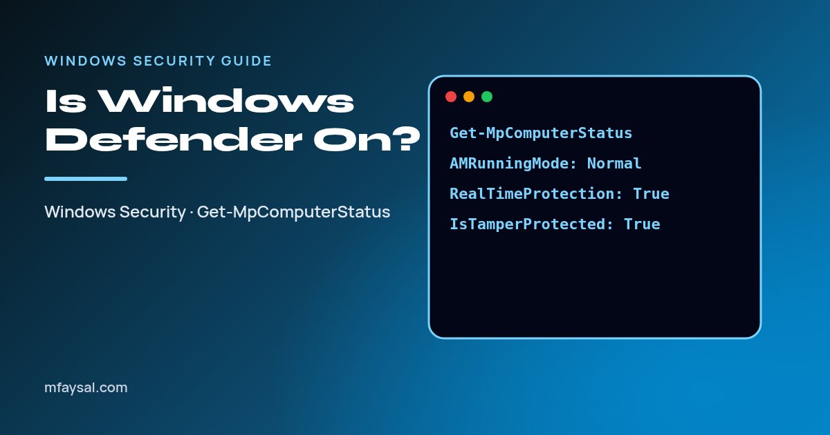 How to Check if Windows Defender Is On (Windows 11 and 10): Settings and PowerShell