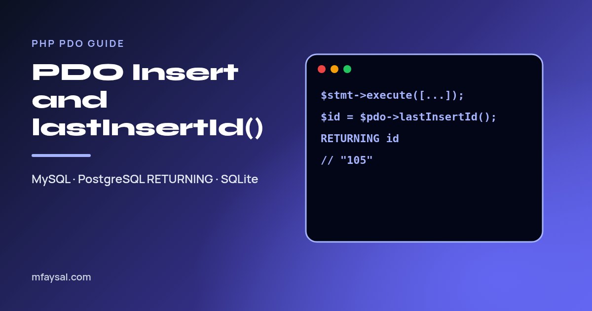 PHP PDO Insert and Get the Last Insert ID (MySQL, PostgreSQL and SQLite)