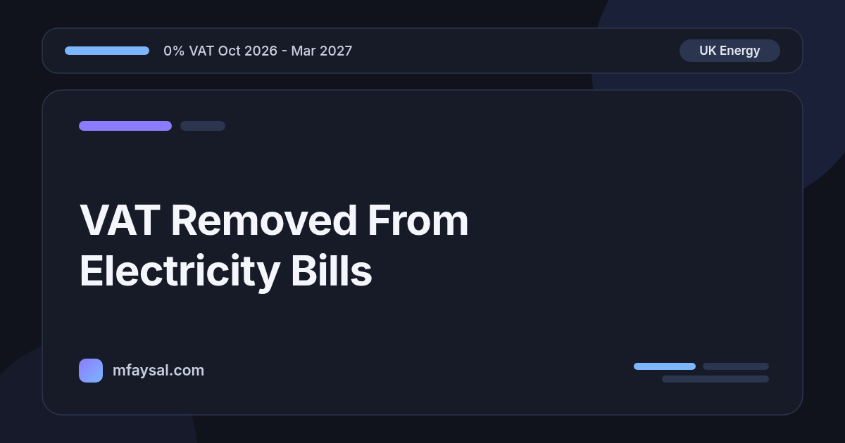VAT Removed From Electricity Bills: What the 0% Rate Means for Your Bill (October 2026 to March 2027)
