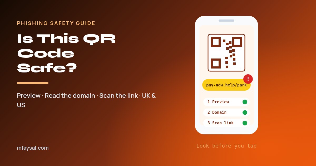 How to Check if a QR Code Is Safe Before You Scan It (iPhone, Android, UK and US)