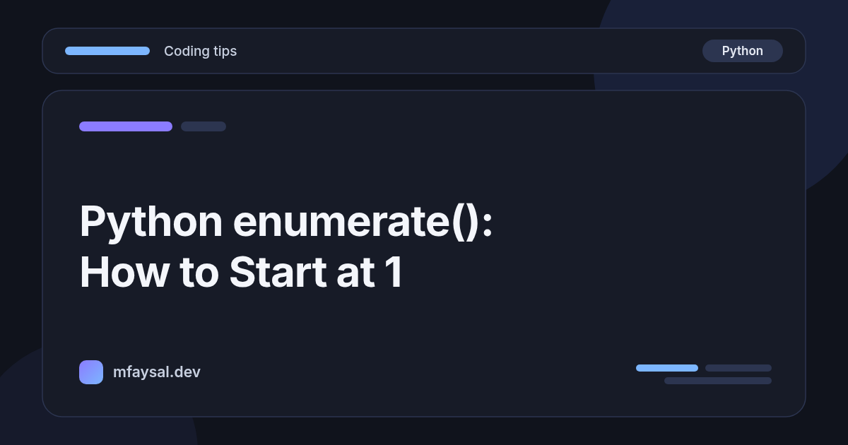 Python enumerate(): How to Start at 1 (and 12 Tested Examples)