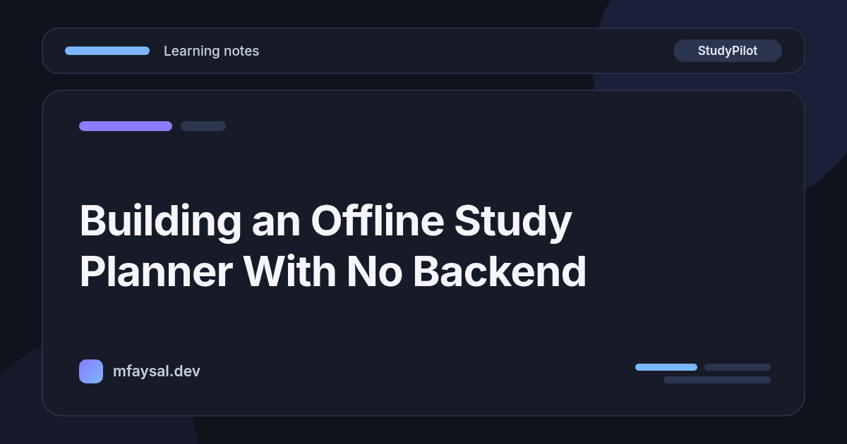 Building an Offline Study Planner With No Backend