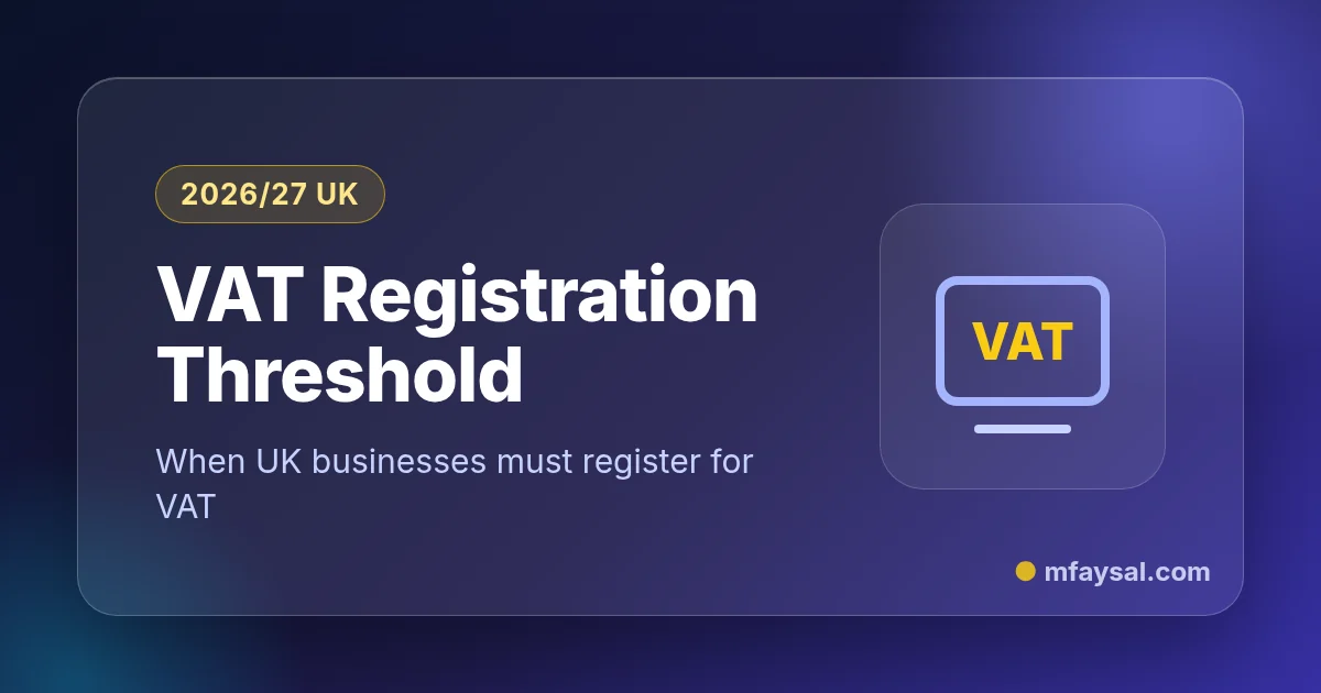 Cover image for VAT Registration Threshold UK 2026: When Do I Need to Register? (Rolling 12-Month Rule Explained)