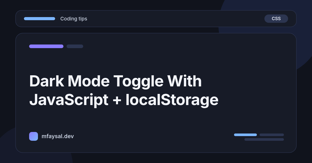 Cover image for Dark Mode Toggle With JavaScript and localStorage