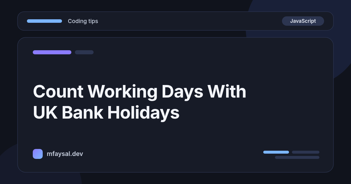 Count Working Days in JavaScript With UK Bank Holidays