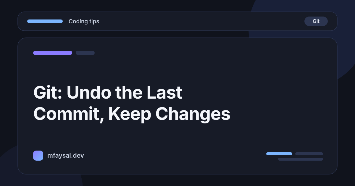 Cover image for Git Undo Last Commit but Keep Changes (Tested)
