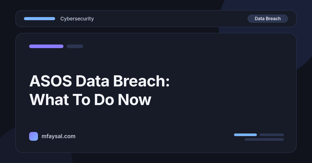 ASOS Data Breach: What Happened, What Data Was Taken and 8 Steps to Protect Yourself