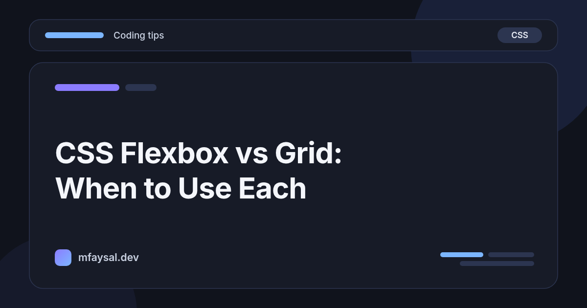 CSS Flexbox vs Grid: When to Use Each