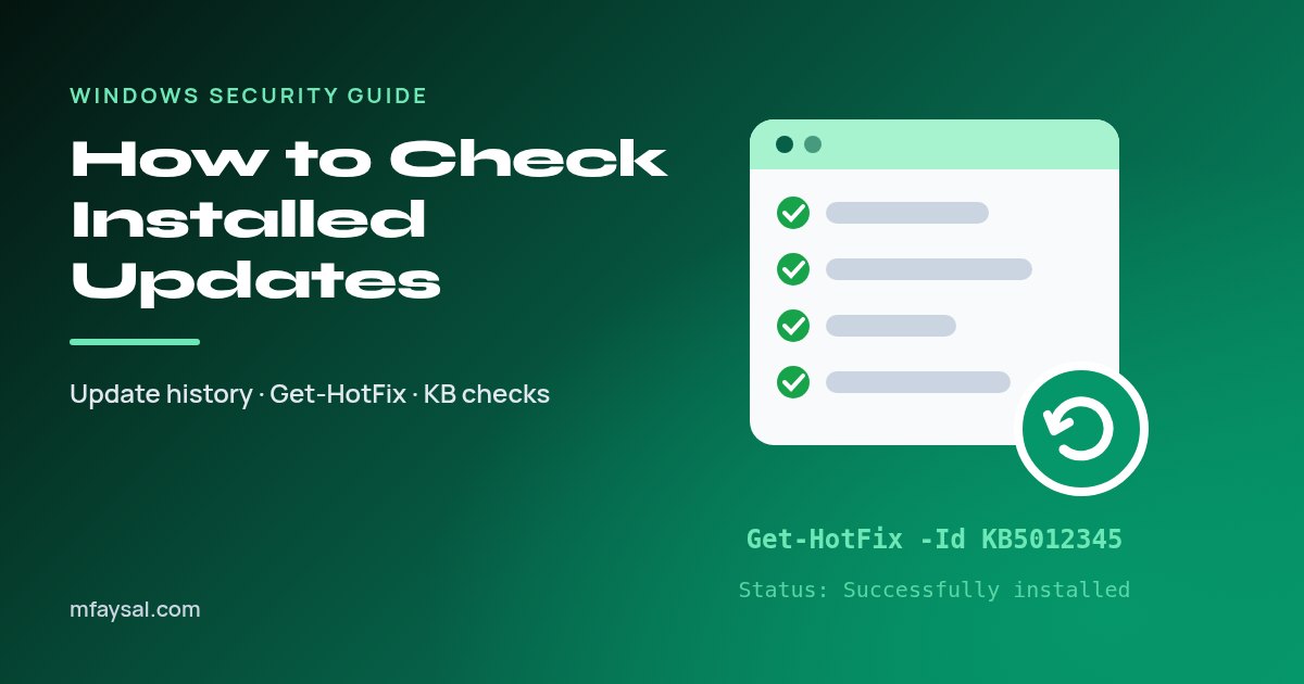 How to Check Installed Updates on Windows 11 and 10 (Settings, PowerShell and KB Checks)