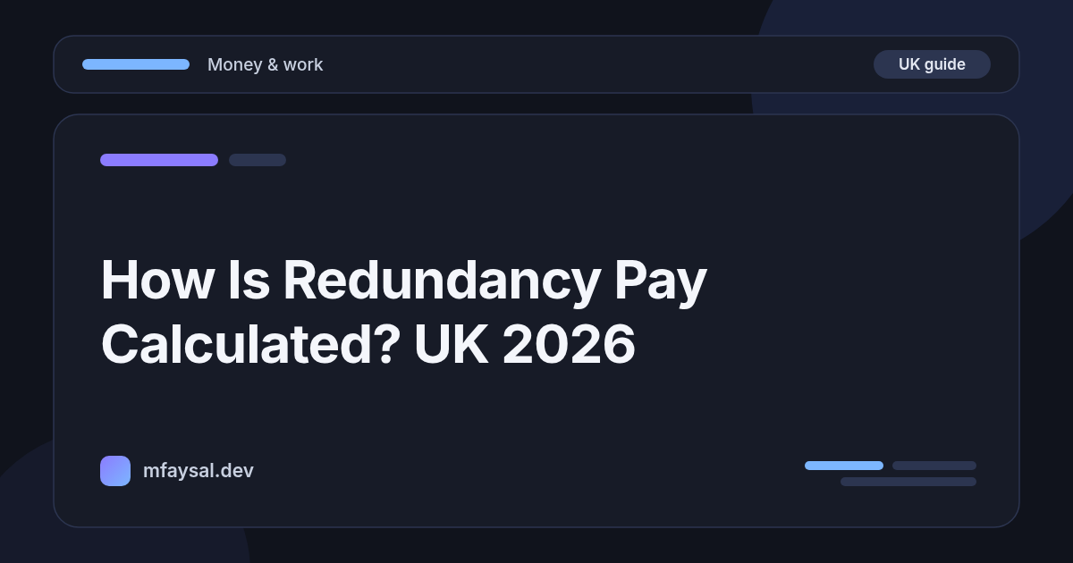 How Is Redundancy Pay Calculated in the UK? (2026 Guide)